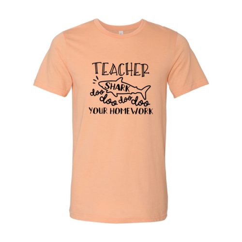 Teacher Shark Doo Doo Your Homework T-Shirt